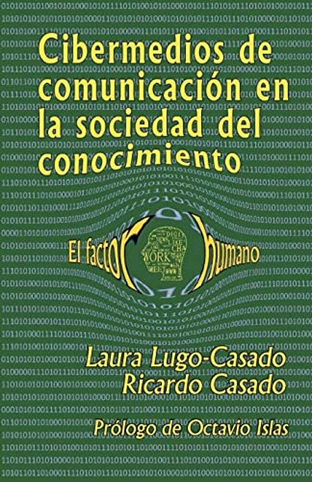 Cibermedios De Comunicacion En La Sociedad Del Conocimiento: El Factor Humano-..