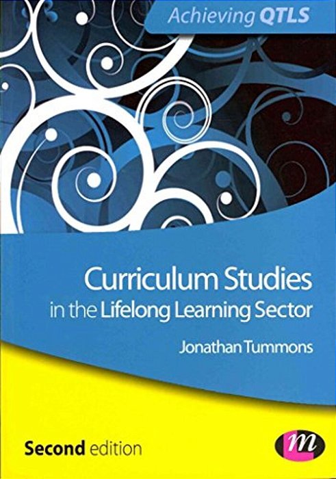 Curriculum Studies In The Lifelong Learning Sector-..