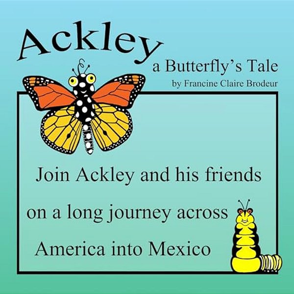 Ackley A Butterfly's Tale-..