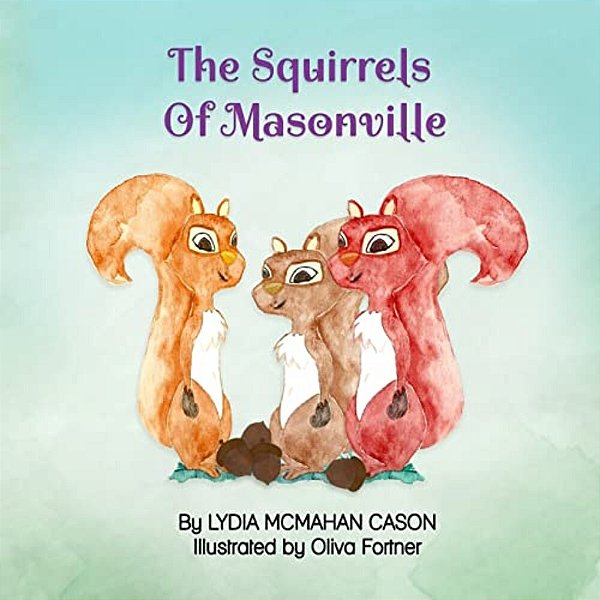 The Squirrels Of Masonville-..