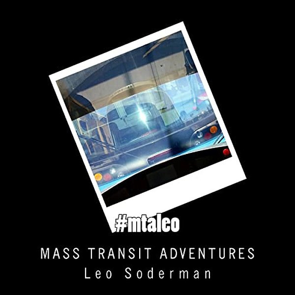 #Mtaleo: Adventures In Mass Transit-..