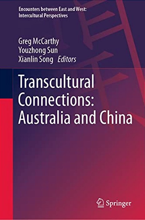 Transcultural Connections: Australia And China-..