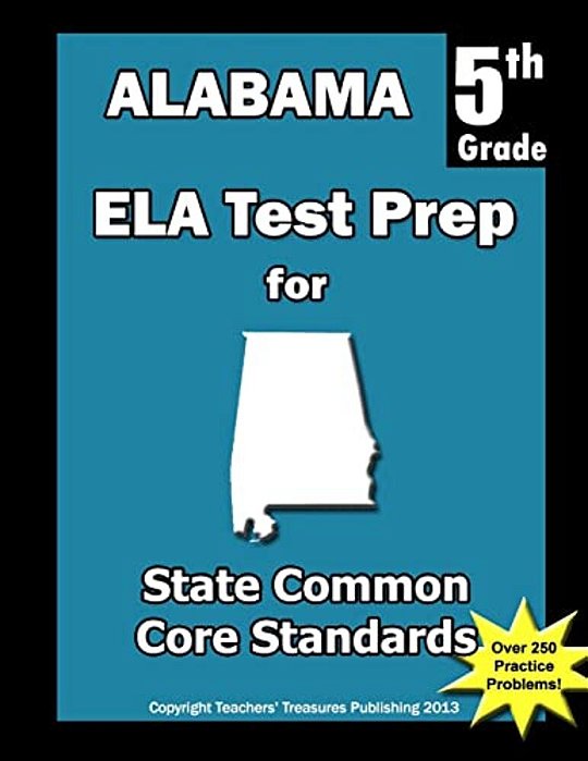 Alabama 5Th Grade Ela Test Prep: Common Core Learning Standards-..
