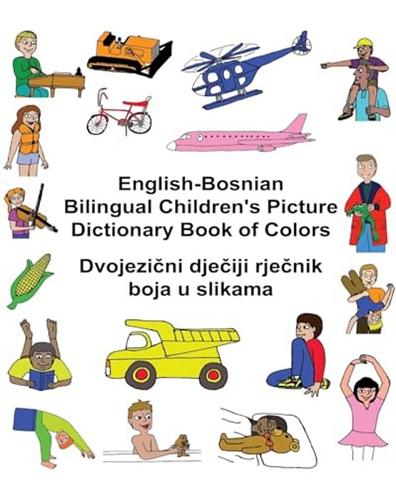 English-Bosnian Bilingual Children's Picture Dictionary Book Of Colors-..