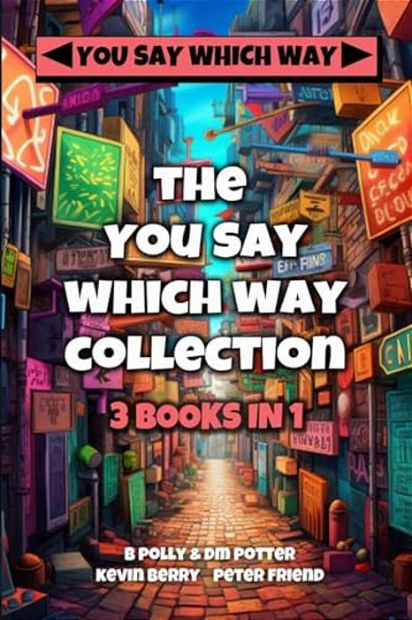 The You Say Which Way Collection: Dungeon Of Doom, Secrets Of The Singing Cave, Movie Mystery Madness-..
