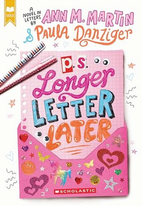 P. S. Longer Letter Later (Scholastic Gold)-..