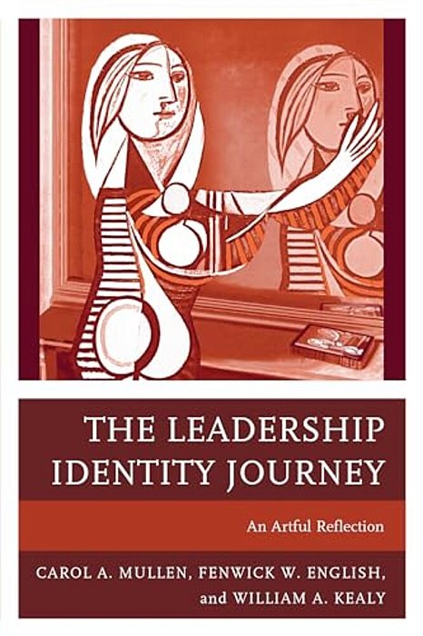 Leadership Identity Journey: An Artful Reflection-..