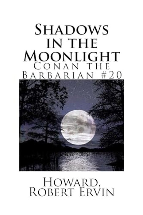 Shadows In The Moonlight: Conan The Barbarian #20-..