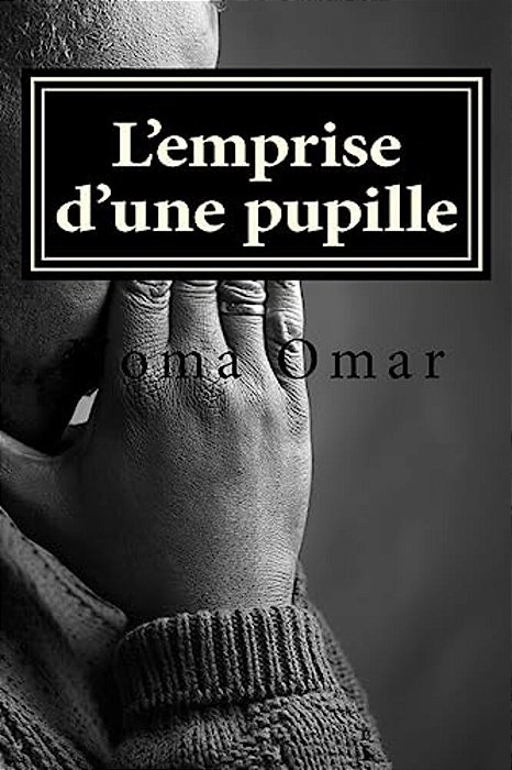 L'Emprise D'Une Pupille-..