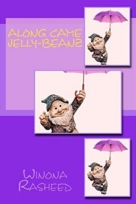 Along Came Jelly-Beanz-..