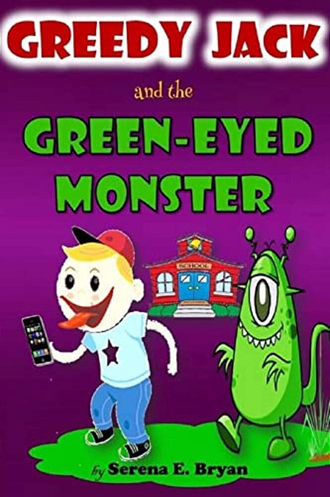 Greedyjack And The Green Eyed Monster: Jack The Green Eyed Friend-..