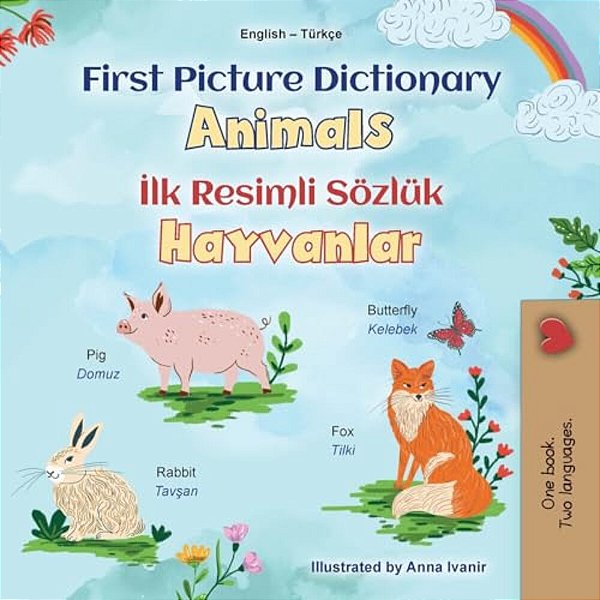 First Picture Dictionary - Animals (English Turkish Bilingual Children's Book)-..