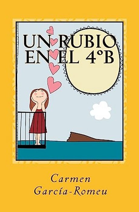 Un Rubio En El 4°B: Novela En Papel-..