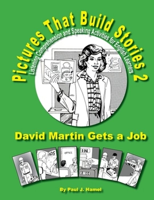 Pictures That Build Stories 2: Listening Comprehension And Speaking Activities For English Learners-..