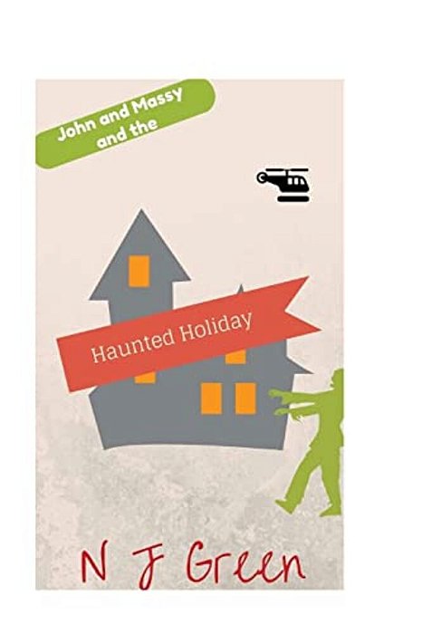 John And Massy And The Haunted Holiday-..