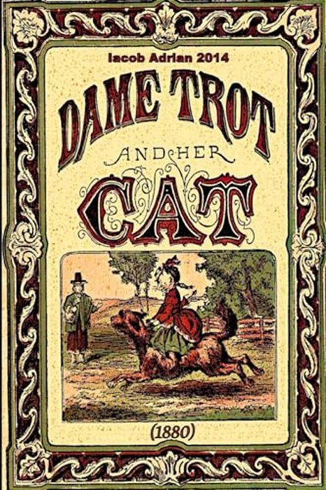 Dame Trot And Her Cat (1880)-..
