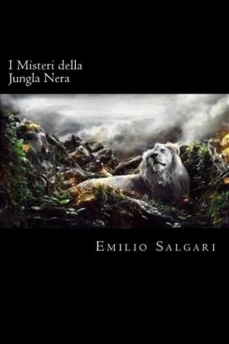 I Misteri Della Jungla Nera (Italian Edition)-..