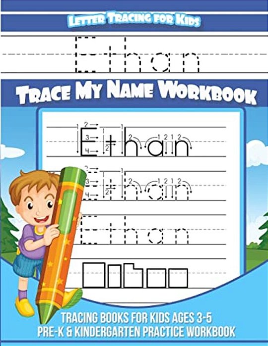 Ethan - Letter Tracing For Kids - Trace My Name Workbook: Tracing Books For Kids Ages 3-5 Pre-k & Kindergarten Practice Workbook-..