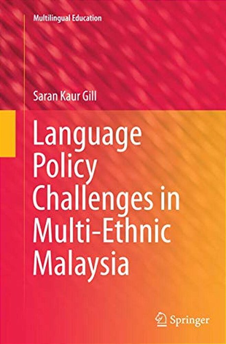 Language Policy Challenges In Multi-Ethnic Malaysia-..