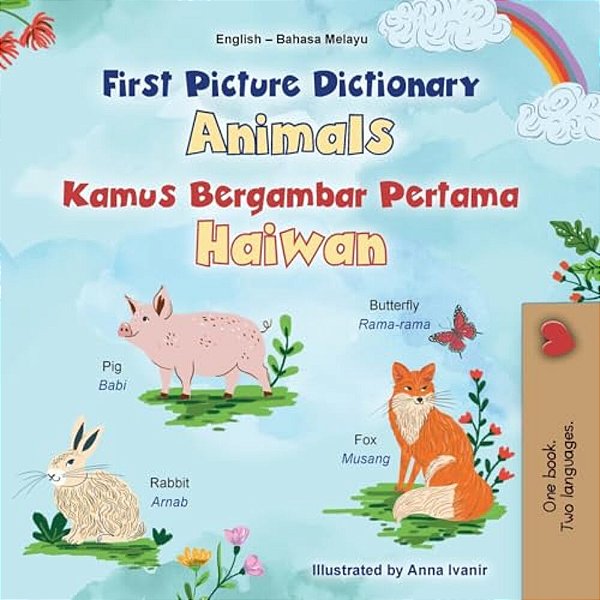 First Picture Dictionary - Animals (English Malay Bilingual Children's Book)-..