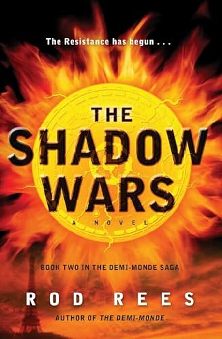 The Shadow Wars: Book Two In The Demi-Monde Saga-..