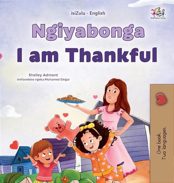 I Am Thankful (Zulu English Bilingual Children's Book)-..