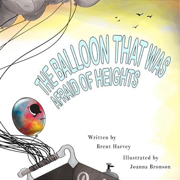 The Balloon That Was Afraid Of Heights-..