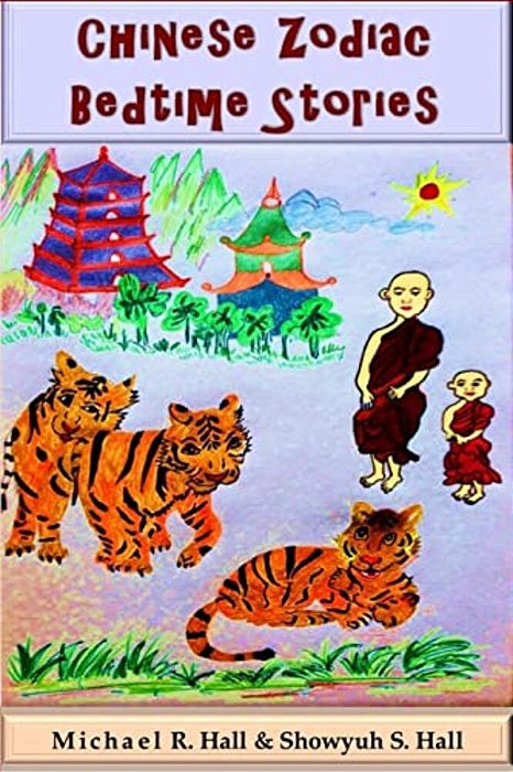 Chinese Zodiac Bedtime Stories: (Color)-..