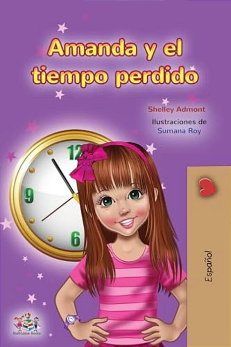 Amanda And The Lost Time (Spanish Children's Book)-..