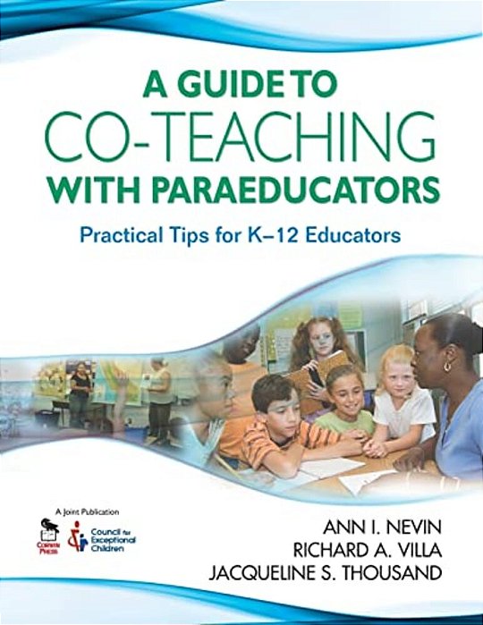 Guide To Co-Teaching With Paraeducators: Practical Tips For K-12 Educators-..
