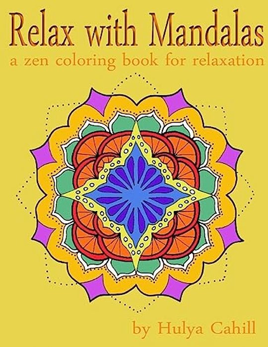 Relax With Mandalas: A Zen Coloring Book For Relaxation-..