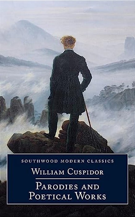 William Cuspidor: Parodies And Poetical Works-..