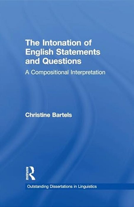 The Intonation Of English Statements And Questions: A Compositional Interpretation-..