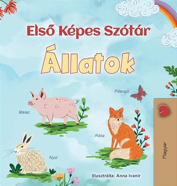 First Picture Dictionary - Animals (Hungarian Children's Book)-..