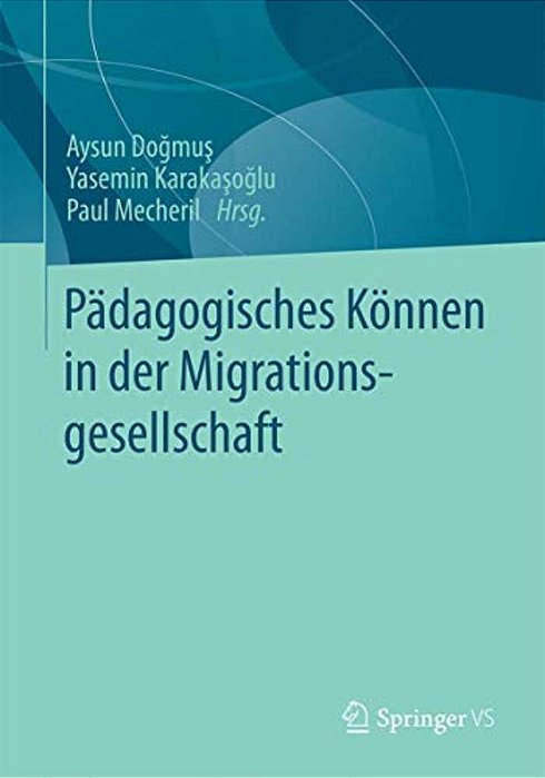 Pädagogisches Können In Der Migrationsgesellschaft-..