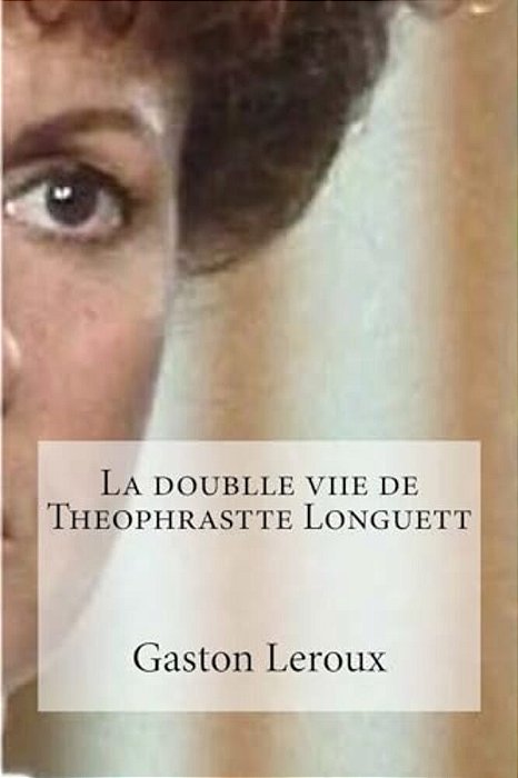 La Doublle Viie De Theophrastte Longuett-..