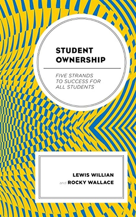 Student Ownership: Five Strands To Success For All Students-..