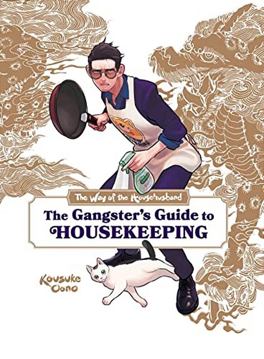 Way Of The Househusband: The Gangster's Guide To Housekeeping-..