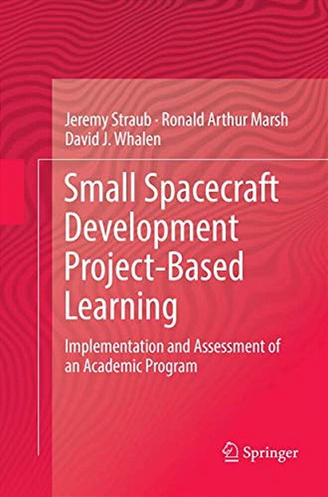 Small Spacecraft Development Project-Based Learning: Implementation And Assessment Of An Academic Program-..
