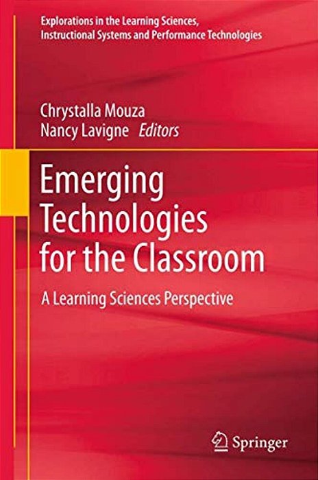 Emerging Technologies For The Classroom: A Learning Sciences Perspective-..