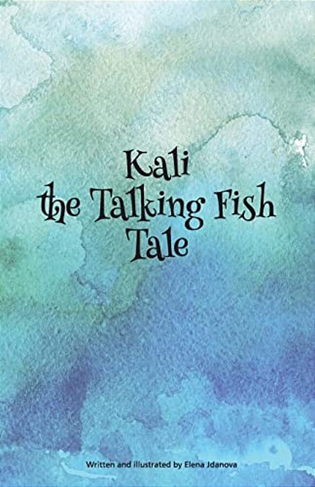 Kali The Talking Fish Tale-..