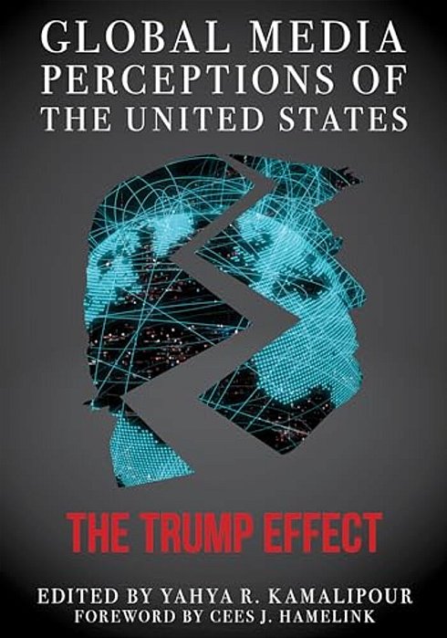 Global Media Perceptions Of The United States: The Trump Effect-..