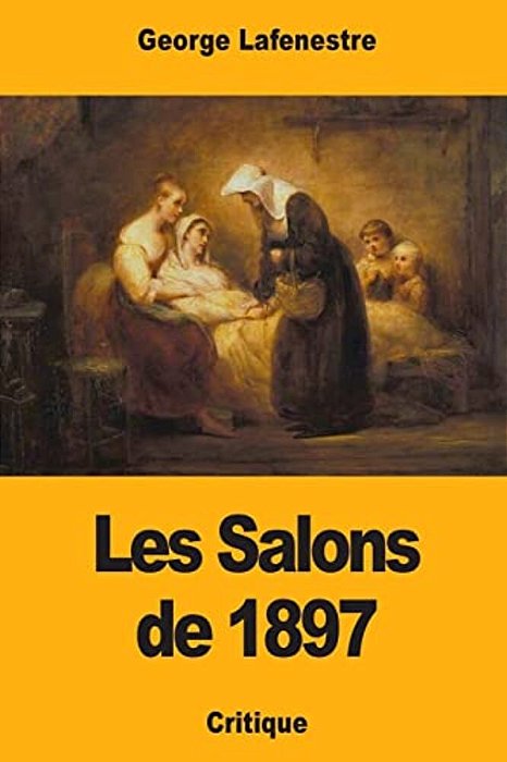 Les Salons De 1897-..