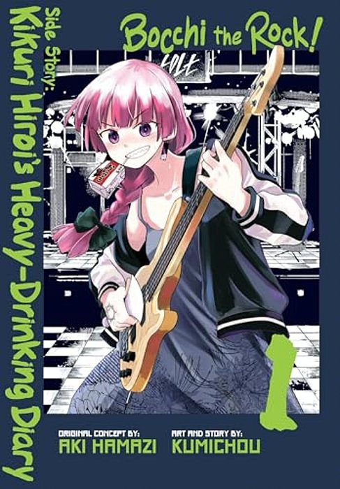 Bocchi The Rock! Side Story: Kikuri Hiroi's Heavy-Drinking Diary, Vol. 1-..