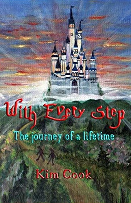 With Every Step: The Journey Of A Lifetime-..