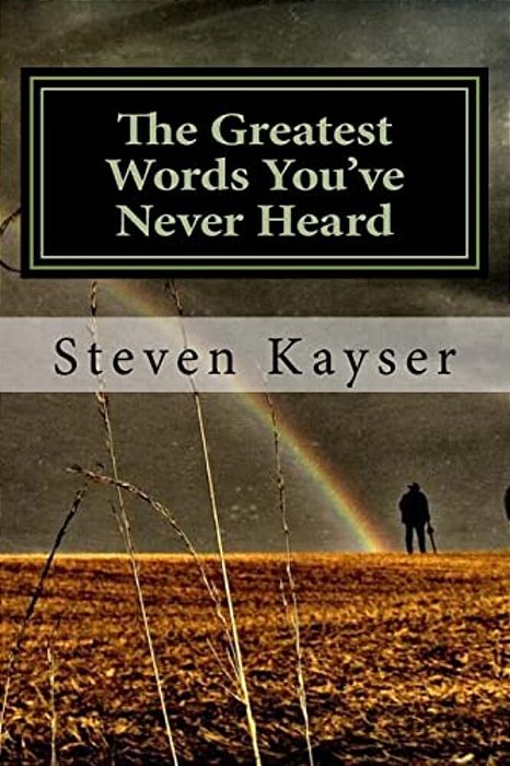 The Greatest Words You'Ve Never Heard: True Stories Of Triumph-..