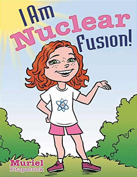 I Am Nuclear Fusion!-..