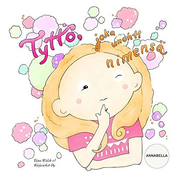 Tyttö, Joka Unohti Nimensä Annabella-..