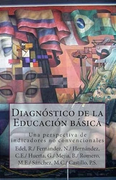 Diagnóstico De La Educación Básica En El Municipio De Veracruz: Una Perspectiva De Indicadores No Convencionales-..