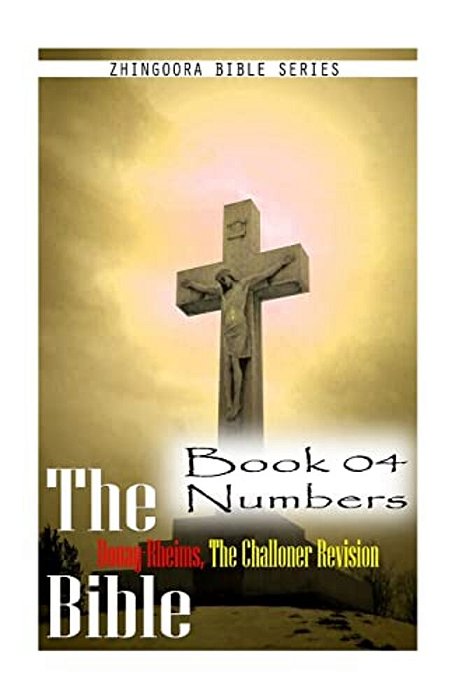 The Bible Douay-Rheims, The Challoner Revision - Book 04 Numbers-..